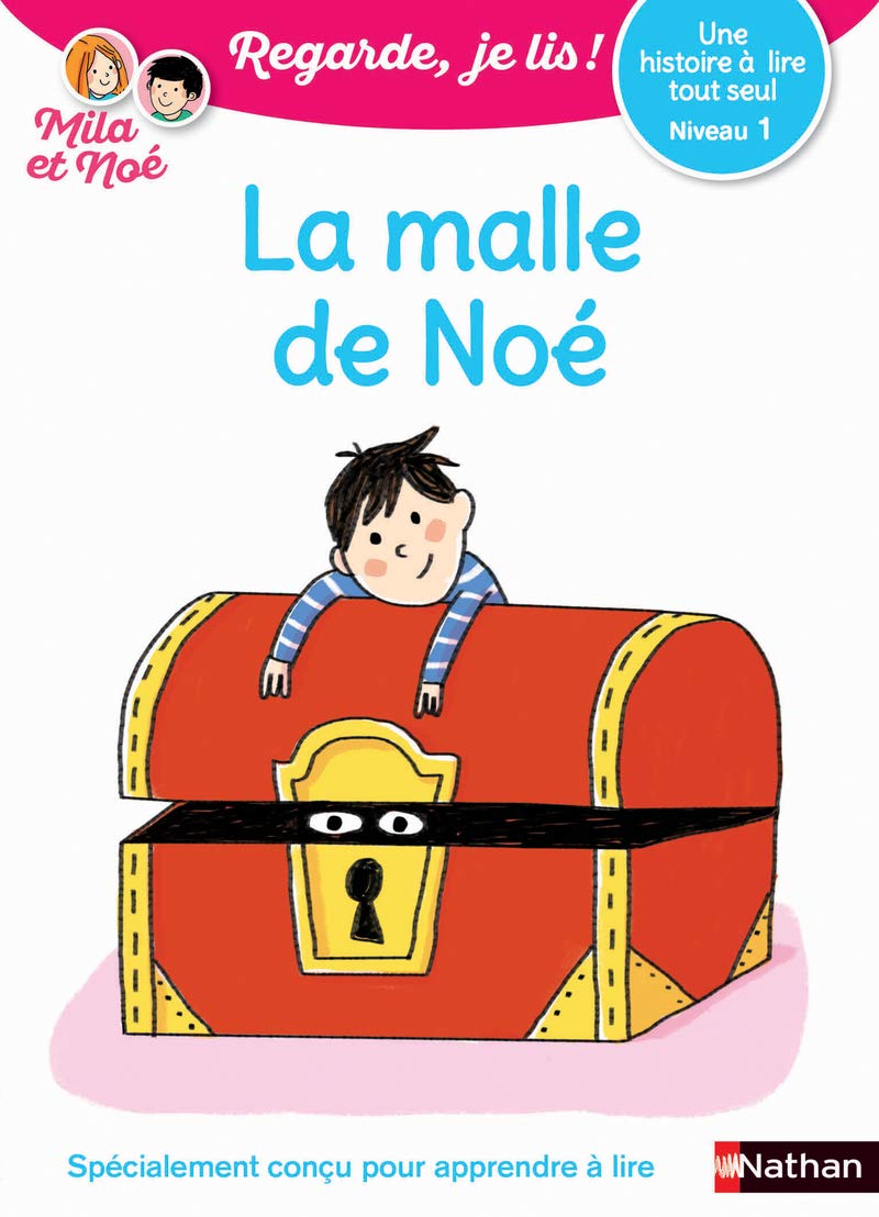 Regarde, je lis avec Noé et Mila - Lecture CP - niveau 1 - La malle de Noé: Niveau 1 (2) 9782091932286