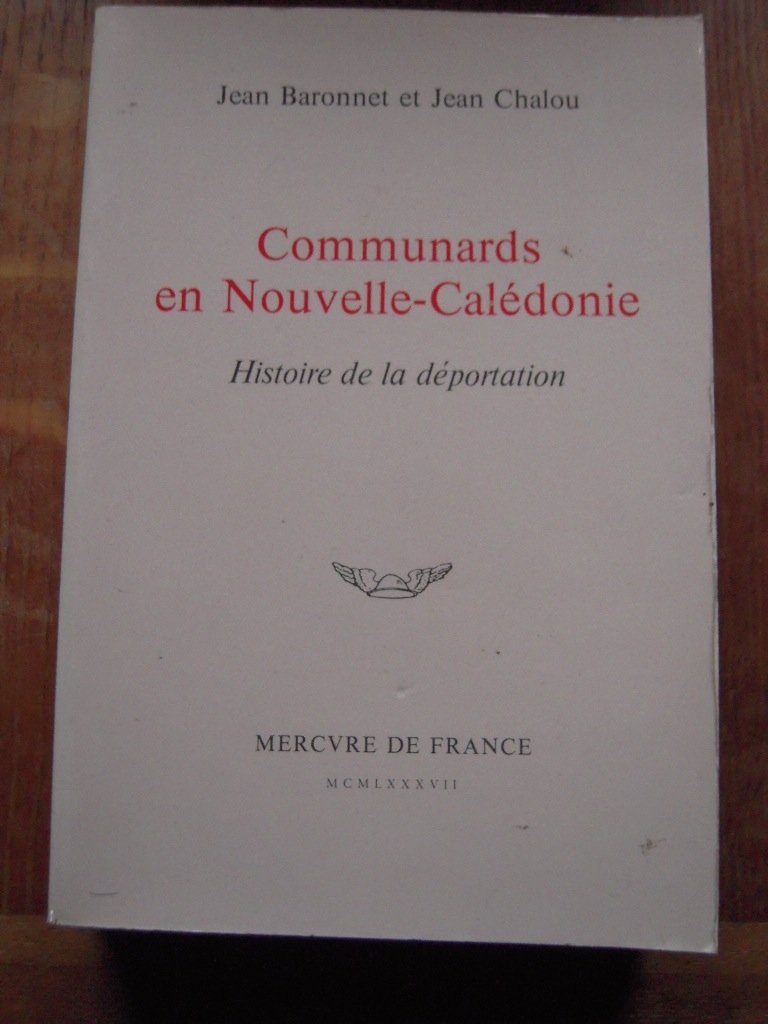 Communards en Nouvelle-Calédonie, Histoire de la déportation 9782715214439