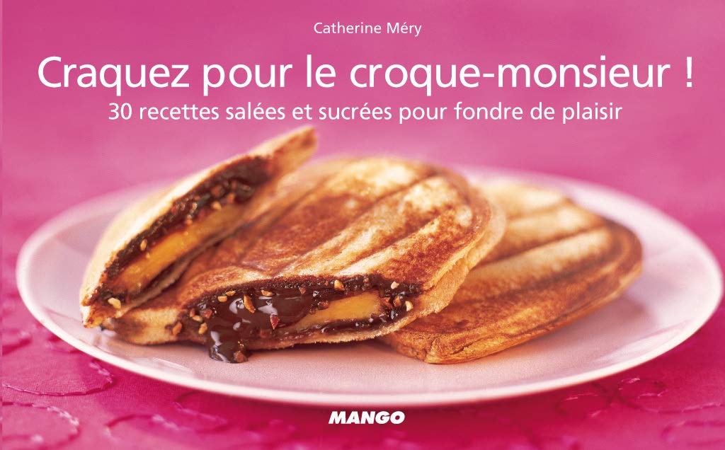 CRAQUEZ POUR LE CROQUE-MONSIEUR! 9782842706449