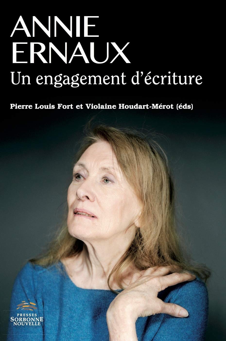 ANNIE ERNAUX. Un engagement d'écriture 9782878546767