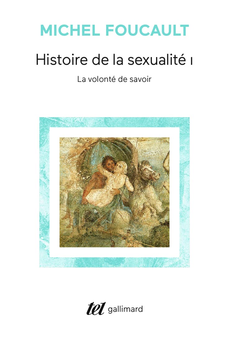 Histoire de la sexualité, tome 1 : La Volonté de savoir 9782070740703