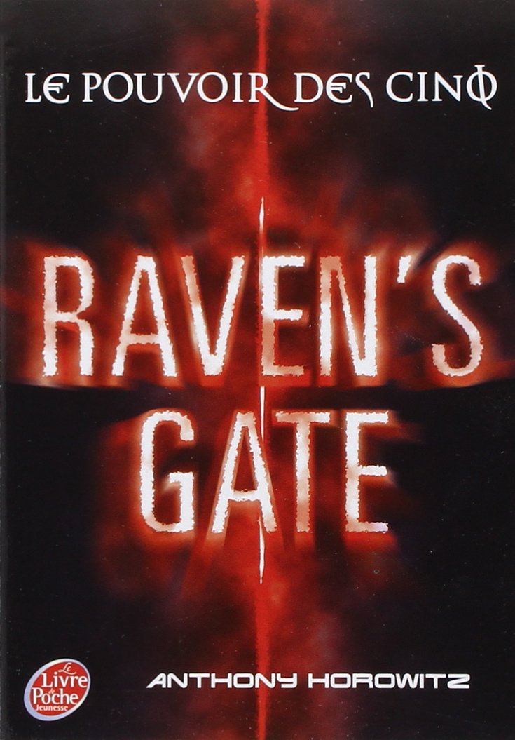 Le pouvoir des cinq - Tome 1 - Raven's Gate 9782013225670