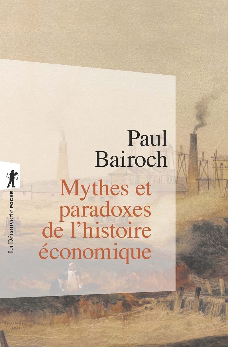 Mythes et paradoxes de l'histoire économique 9782707148407