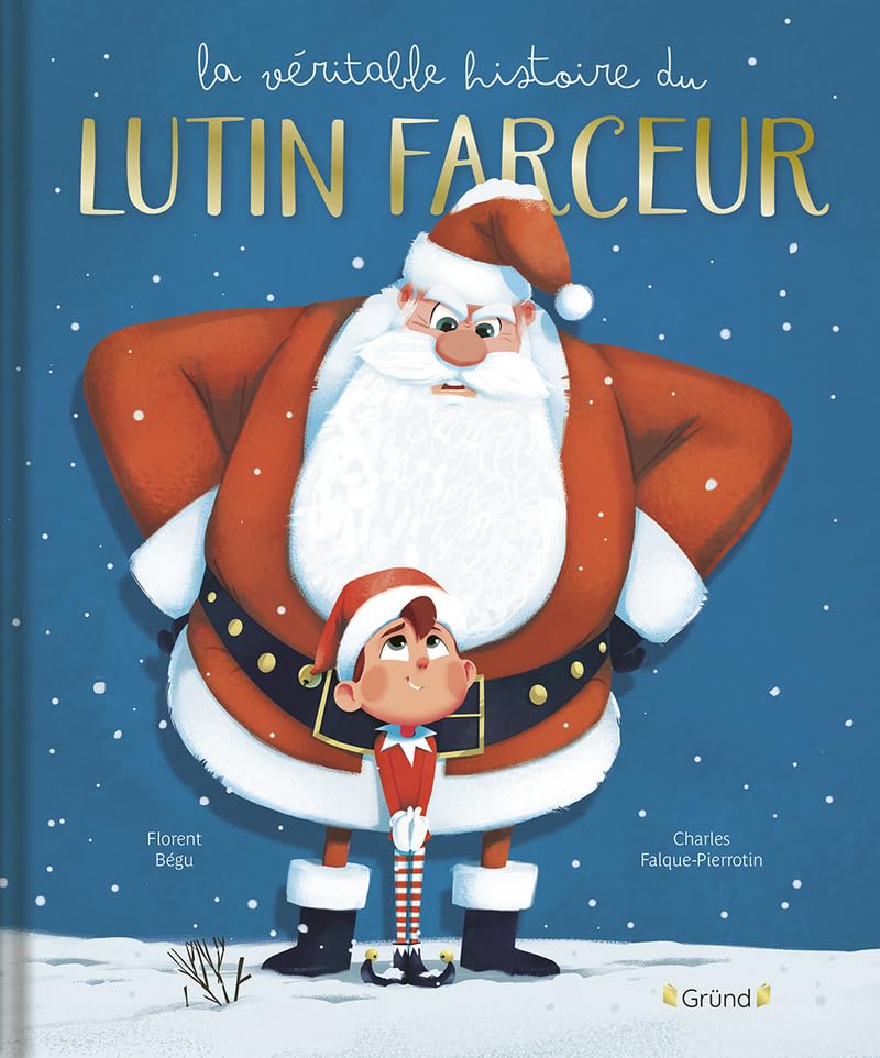 La véritable histoire du lutin farceur – Album jeunesse – Dès 3 ans 9782324037665