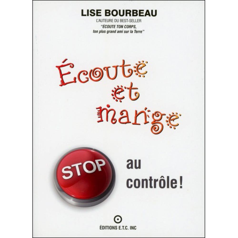 Ecoute et mange - Stop au contrôle ! 9782920932302