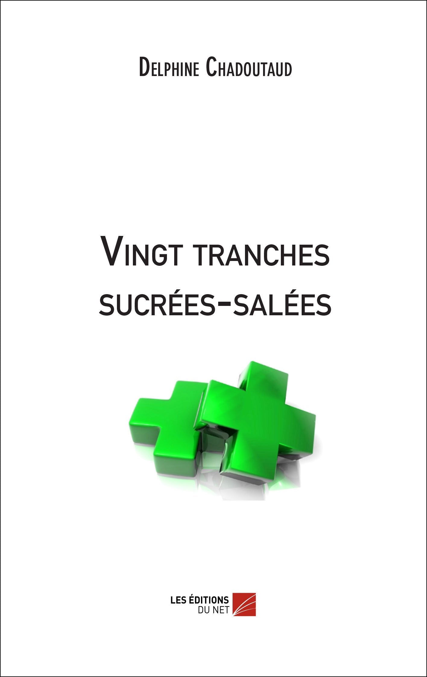 Vingt tranches sucrées-salées 9782312028910