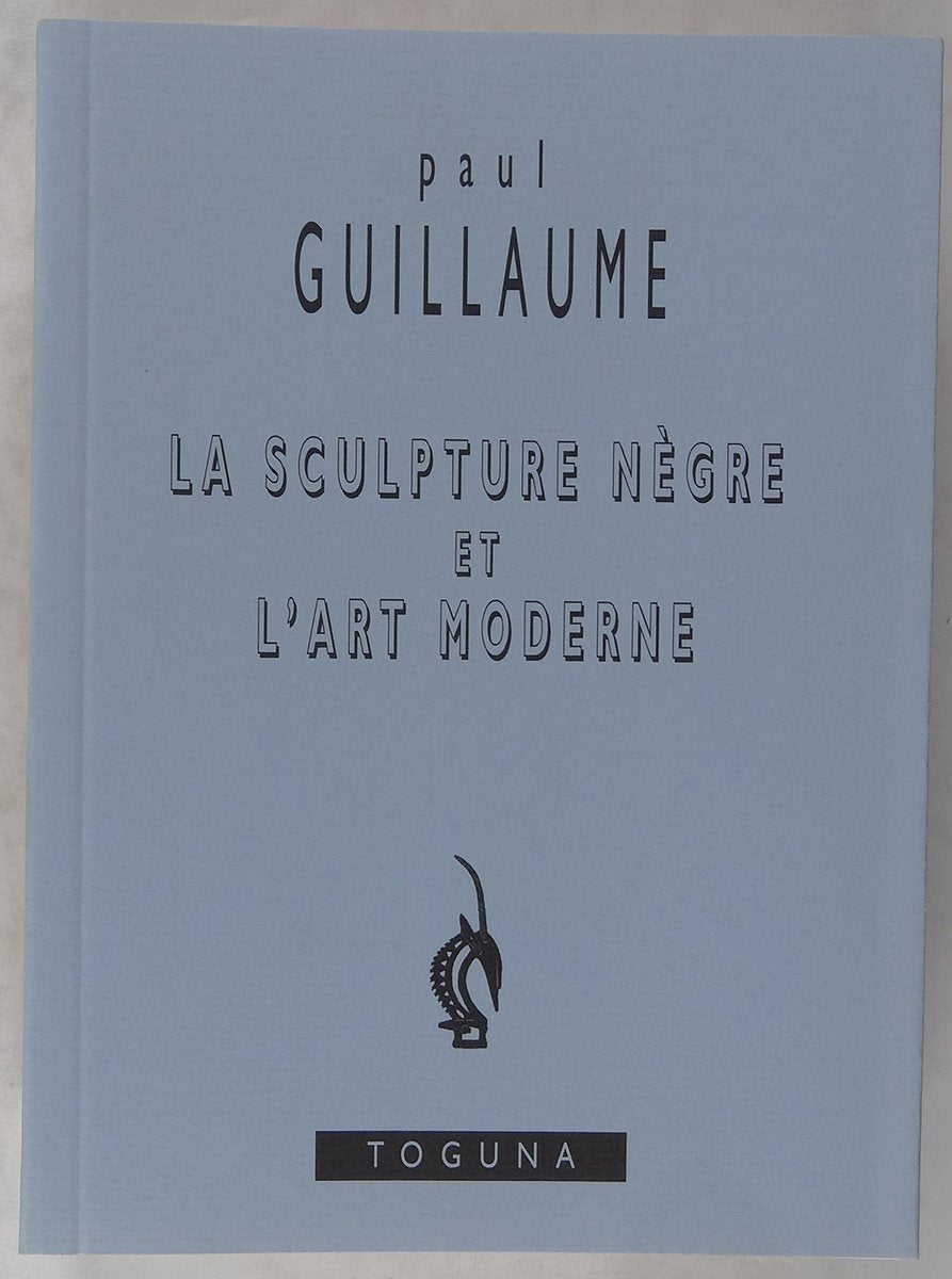 La Sculpture nègre et l'art moderne 9782913243125