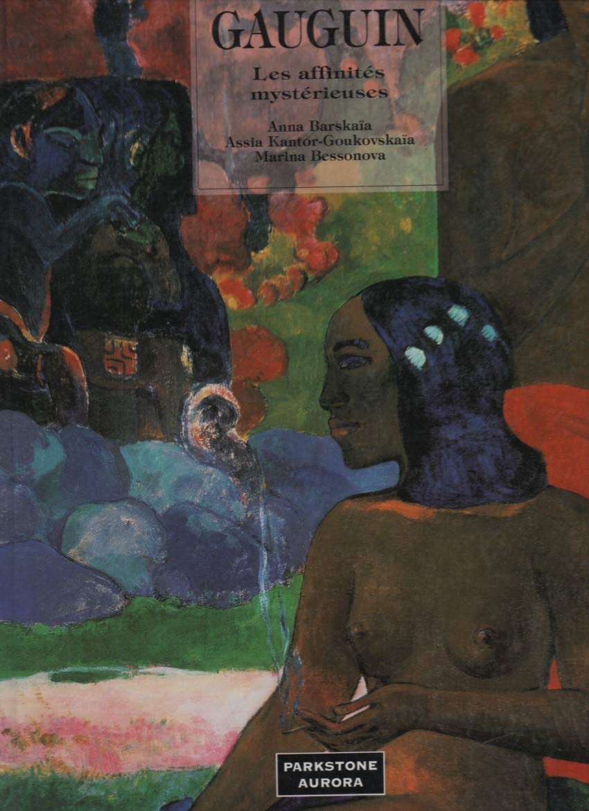 Paul Gauguin. Les affinités mystérieuses 9781859951361