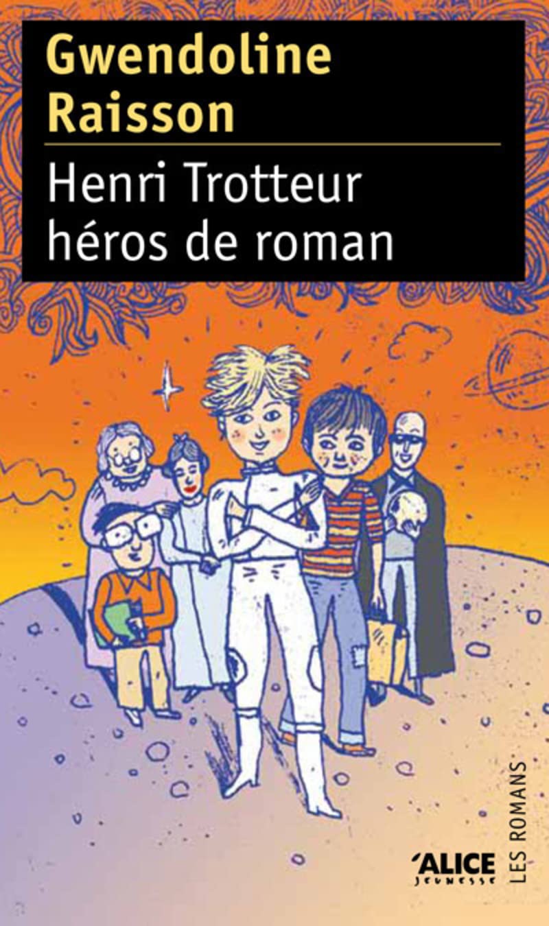 Henri trotteur, héros de roman 9782874260926