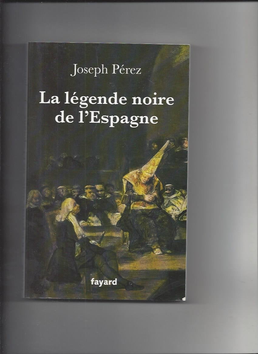 La légende noire de l'Espagne 9782213643045