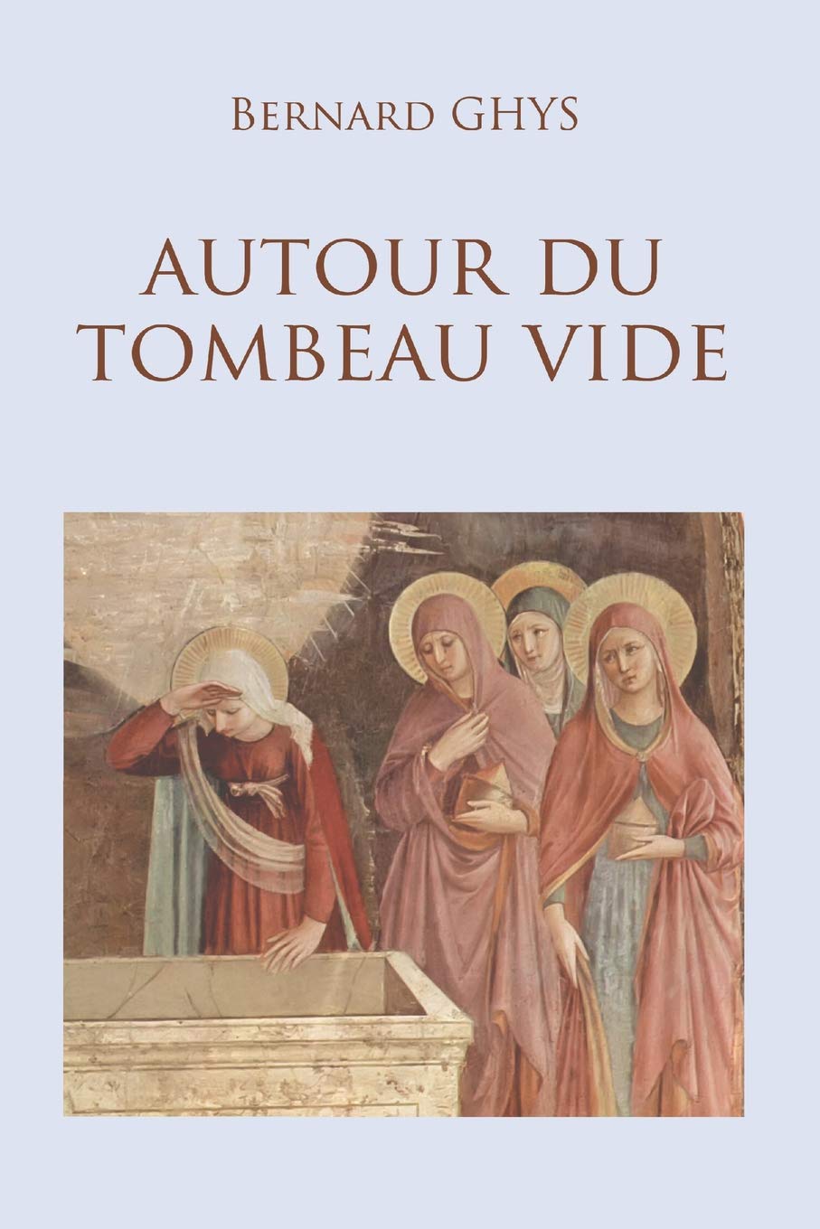 Autour du tombeau vide 9781795259071