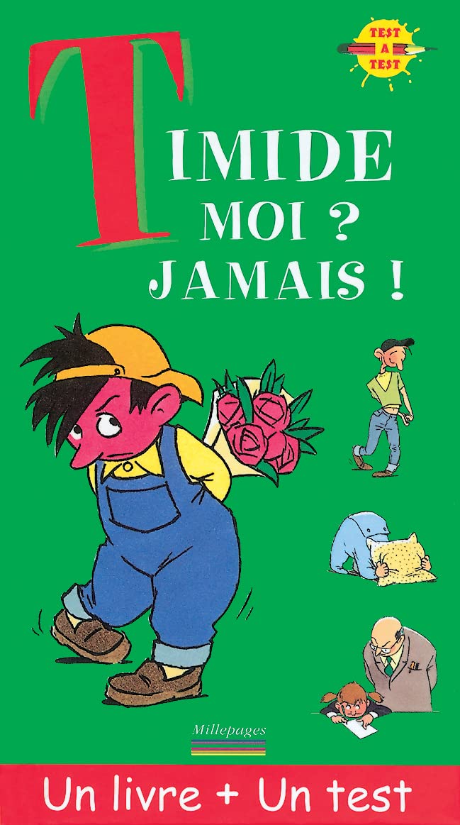 Timide moi ? Jamais ! 9782842180645