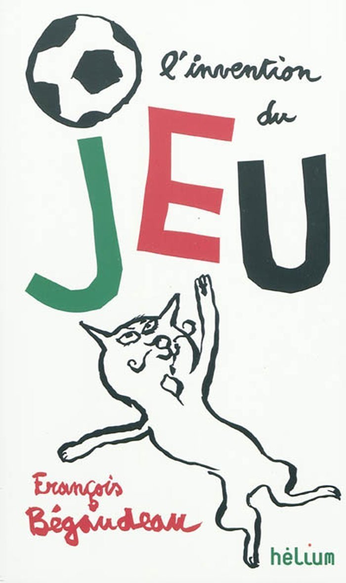 L'invention du Jeu 9782358510158