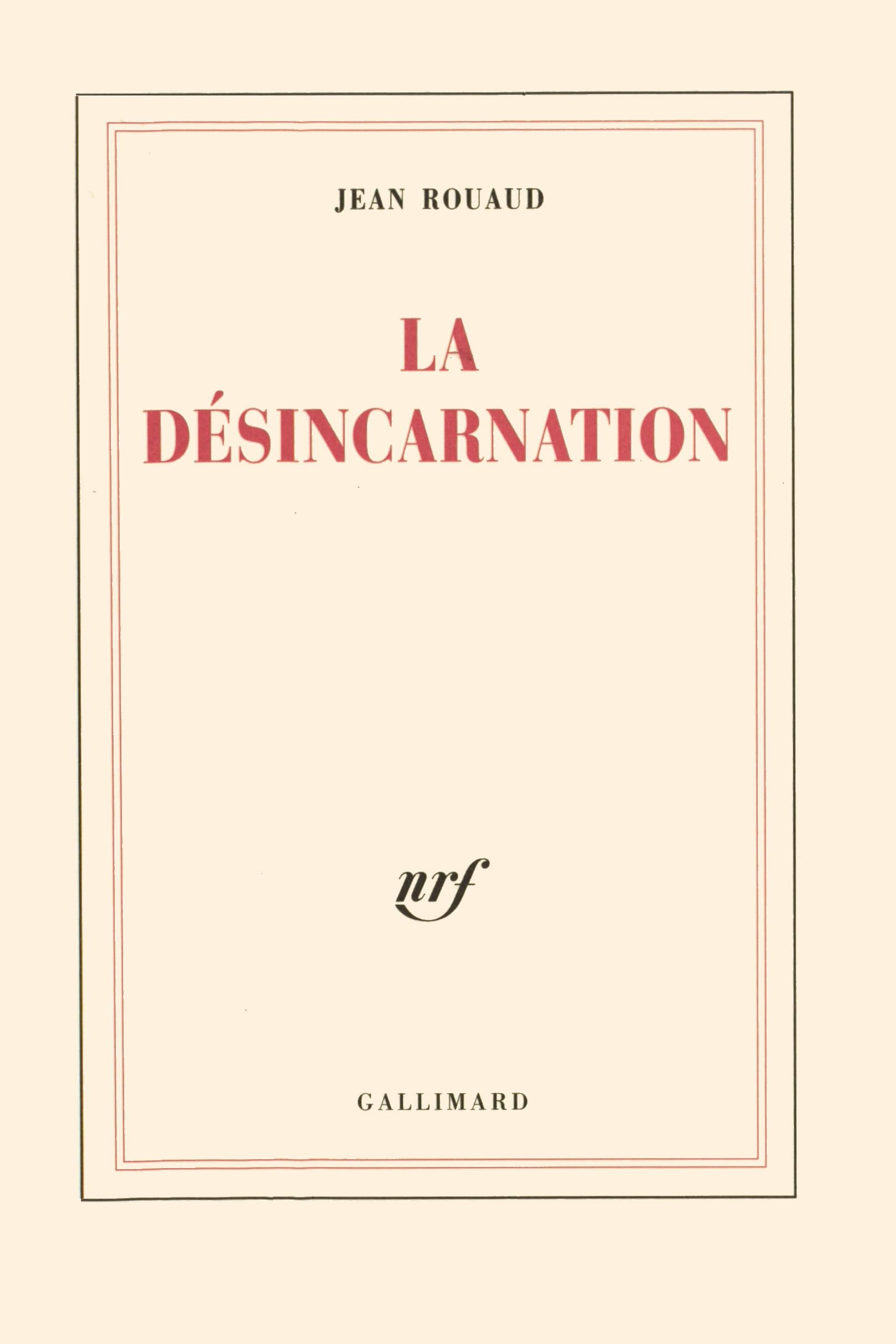 La Désincarnation 9782070761791