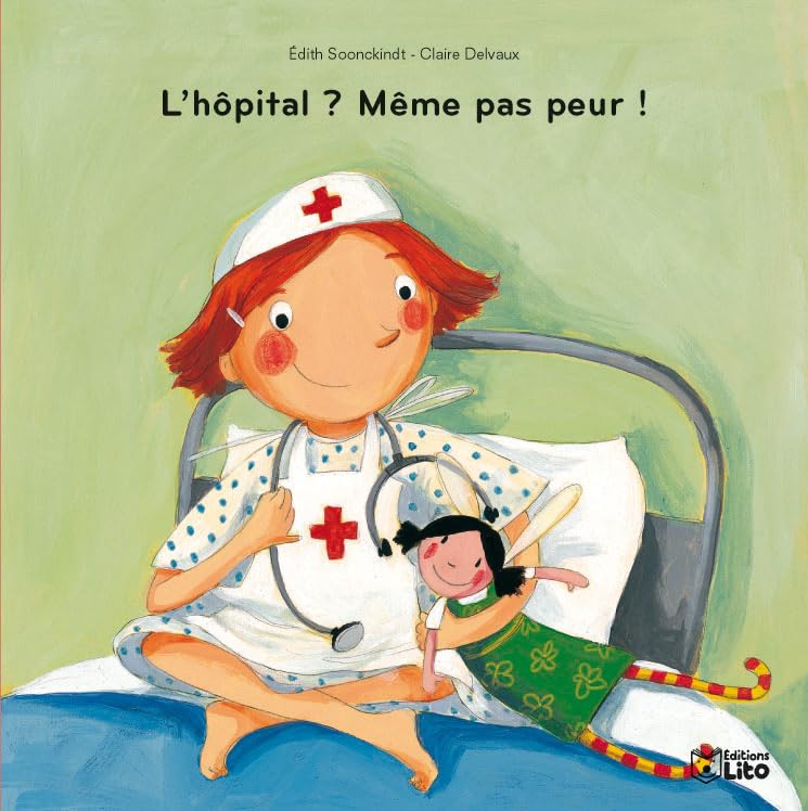 L'hôpital ? Même pas peur ! 9782244412078