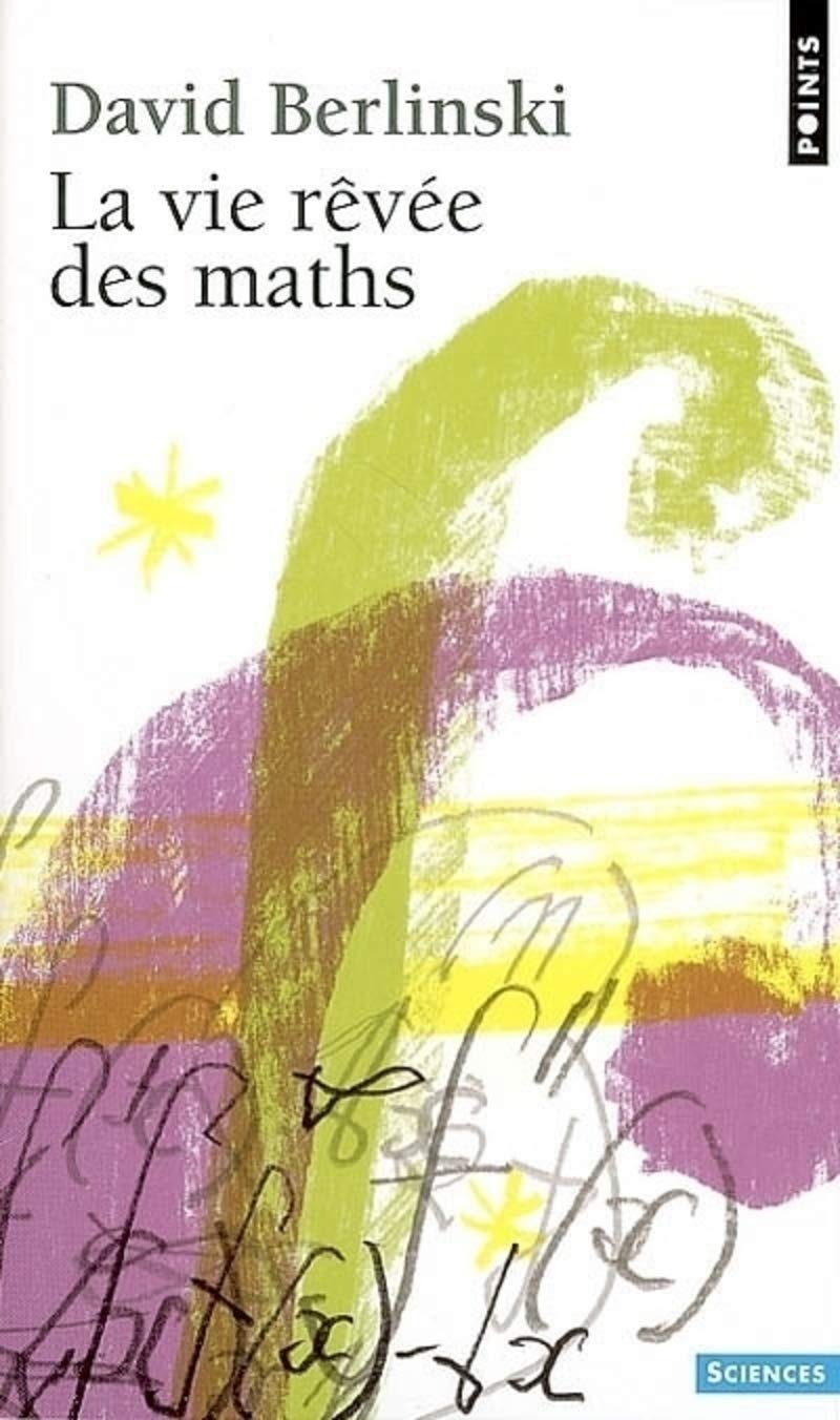La vie rêvée des maths 9782757801161