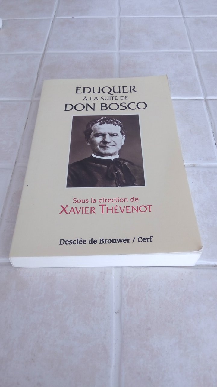 Eduquer à la suite de Dom Bosco 9782220037455