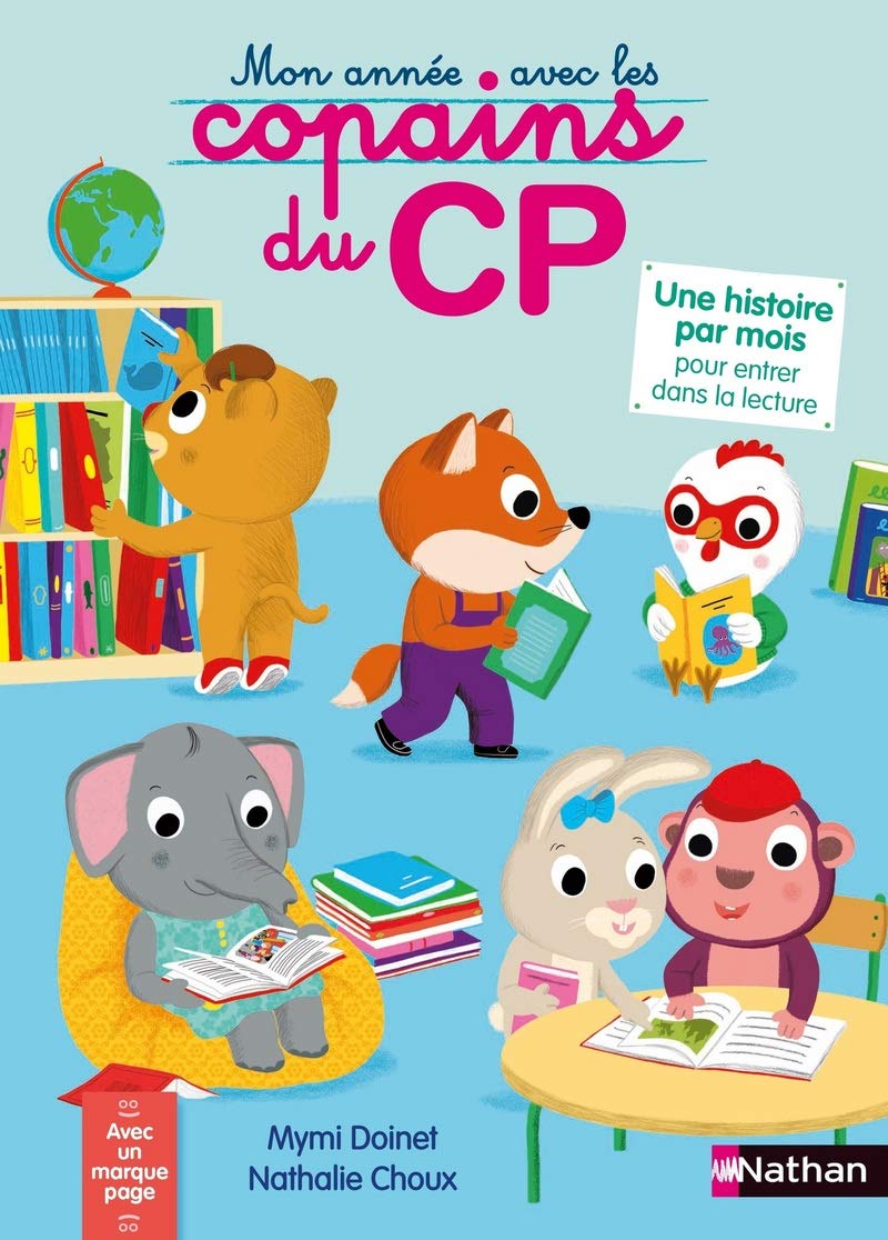 Mon année avec les copains du CP - 10 histoires - dès 6 ans 9782092587546