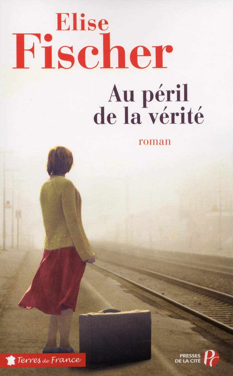 Au péril de la vérité 9782258098725