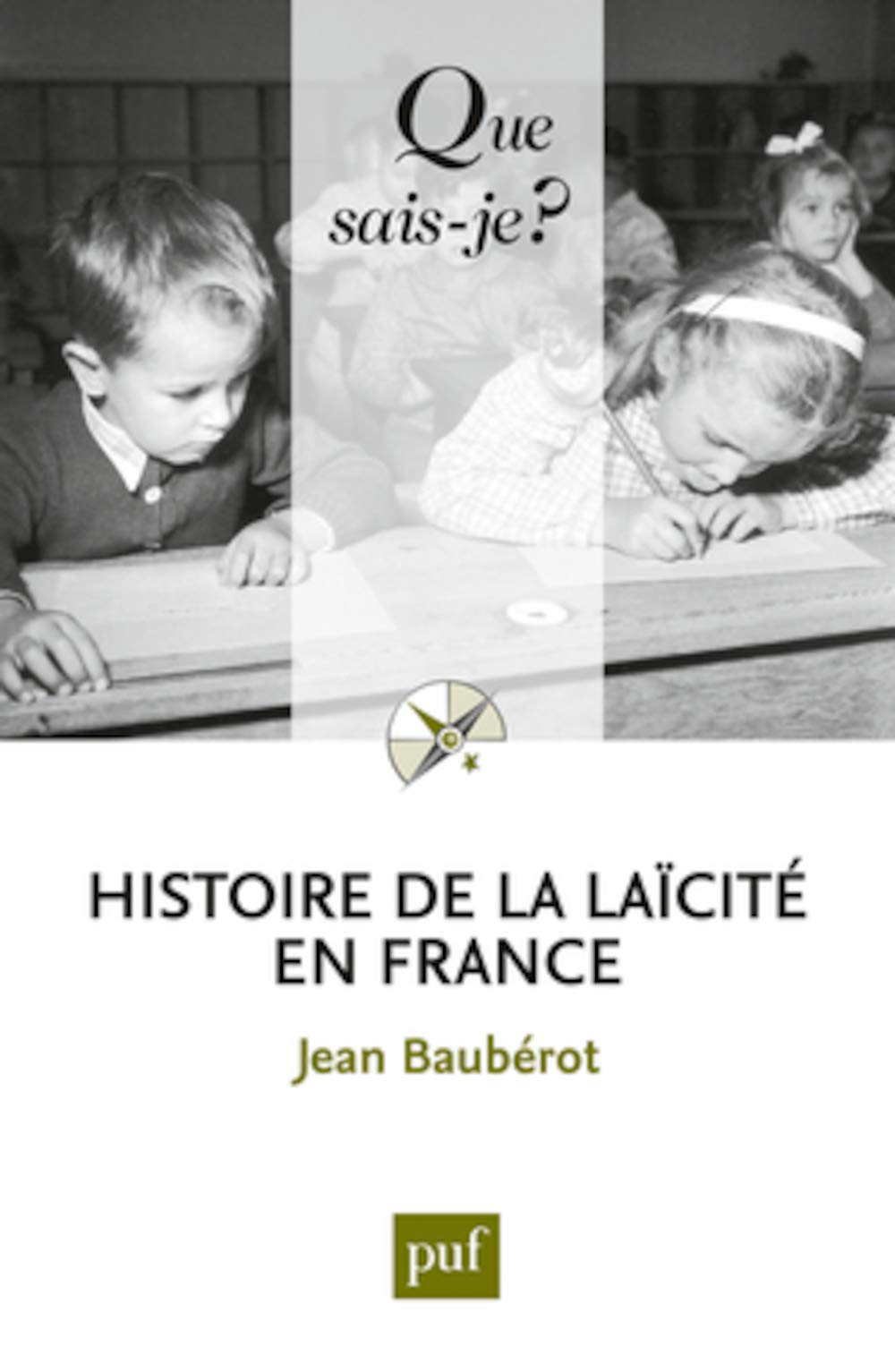 Histoire de la laicité en France 9782130624455