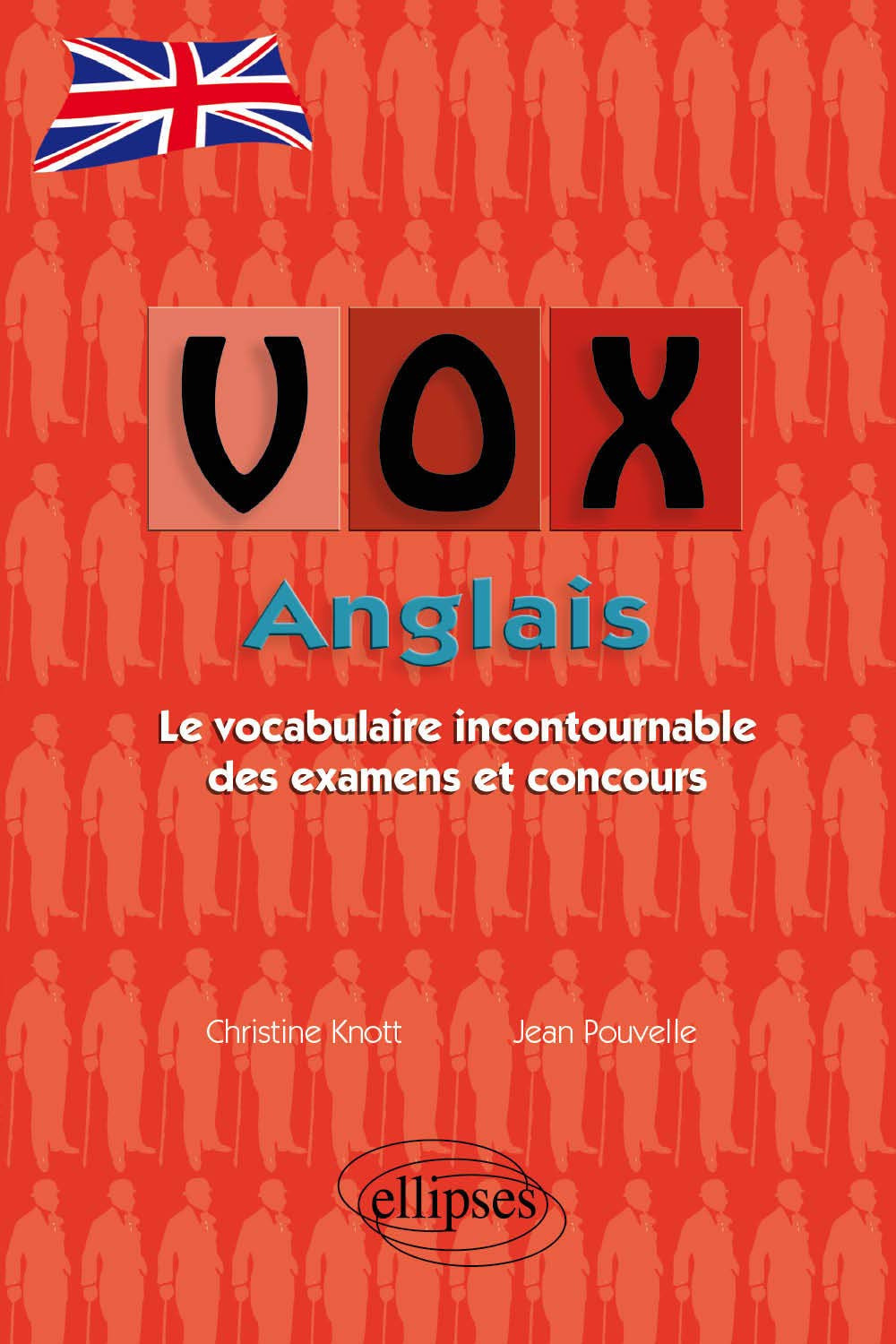 VOX Anglais: Le vocabulaire incontournable des examens et concours 9782729818876