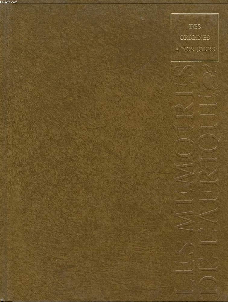LES MEMOIRES DE L'AFRIQUE. DES ORIGINES A NOS JOURS