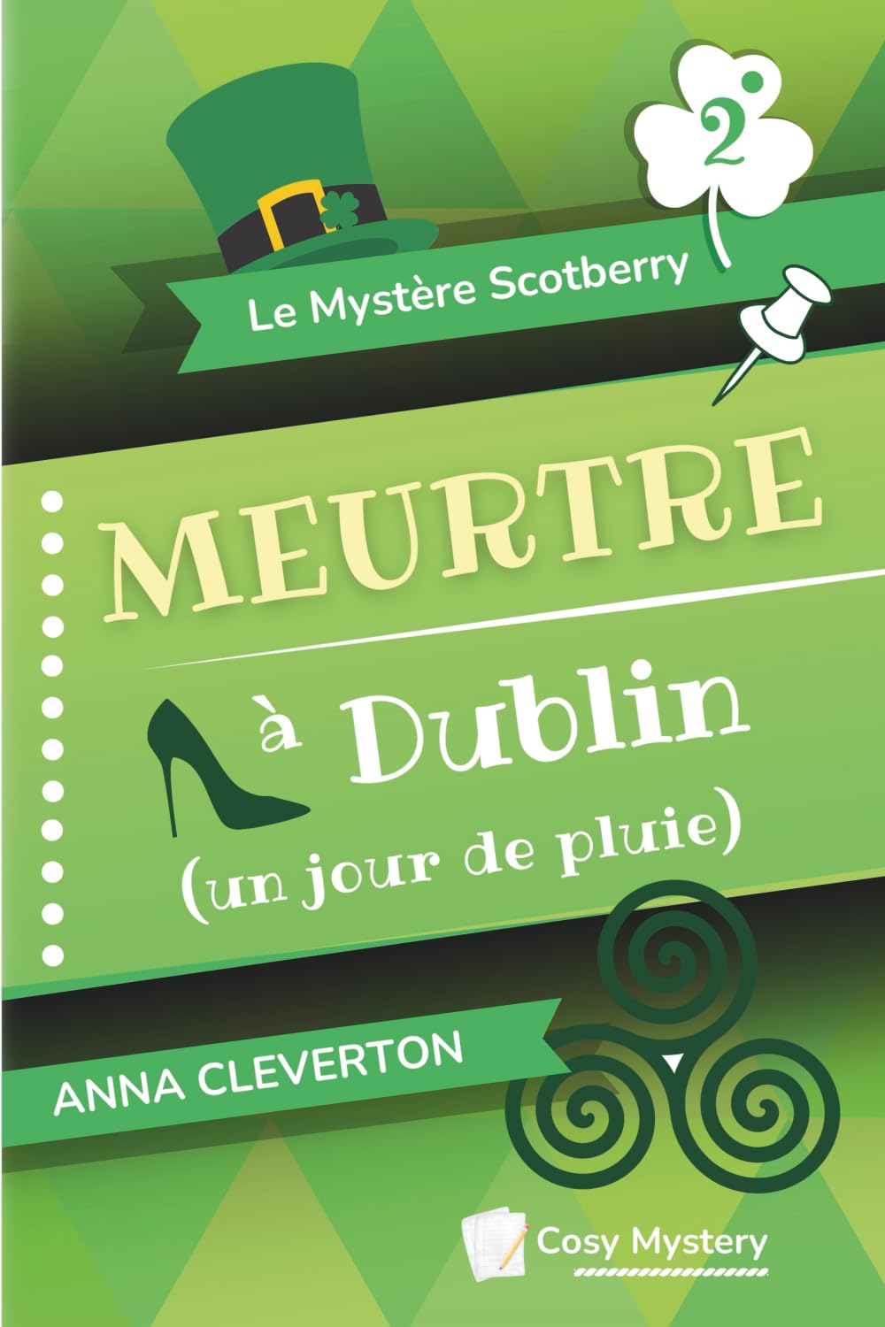 Meurtre à Dublin (un jour de pluie): Cosy Mystery 9782487772038