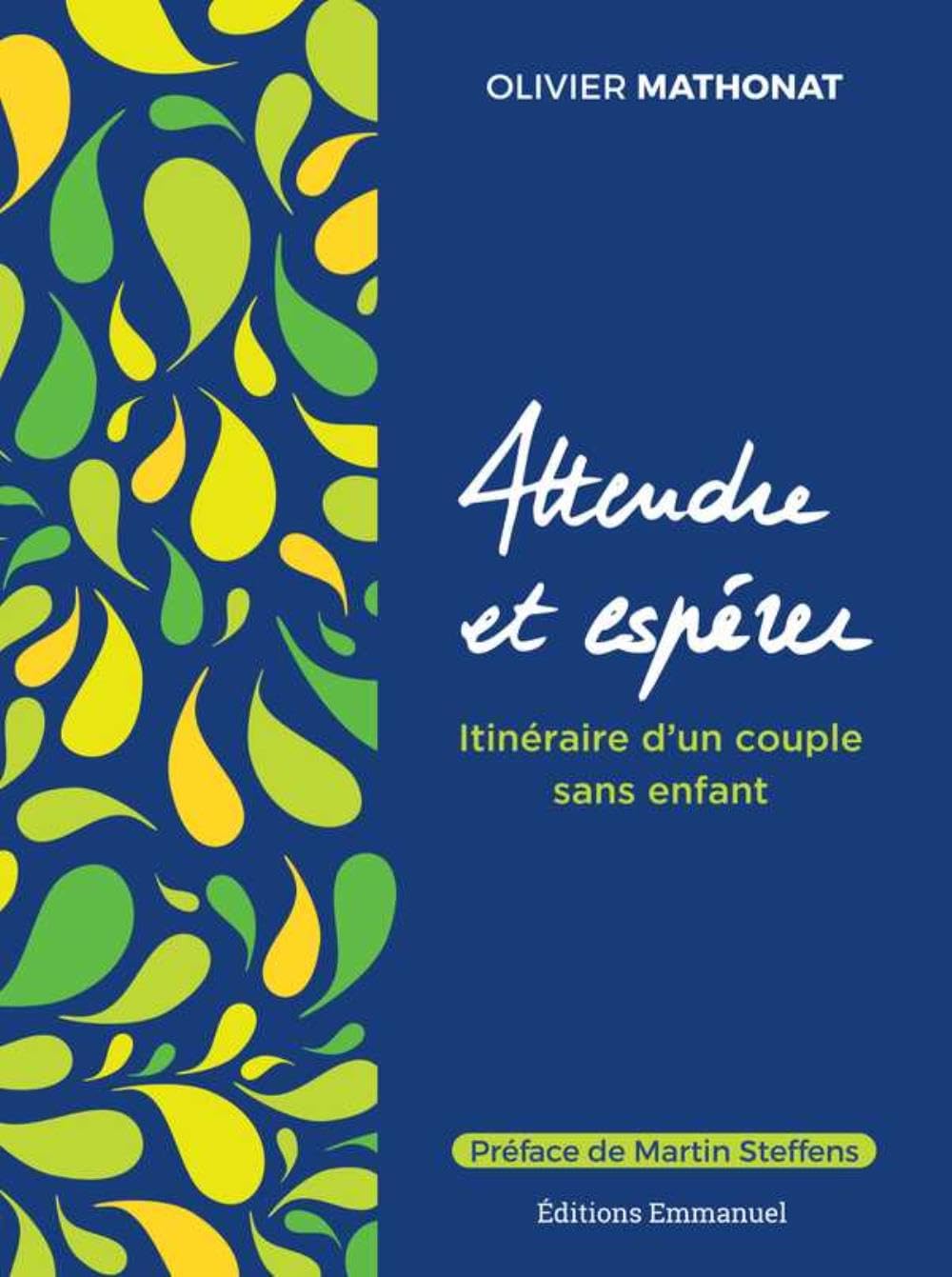 Attendre et espérer - Itinéraire d´un couple sans enfant 9782353897391