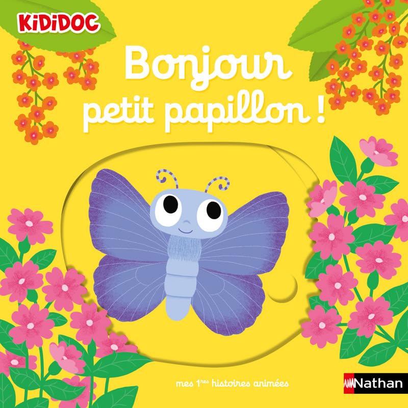 Bonjour petit papillon ! Livre animé Kididoc - Dès 1 an 9782092578162
