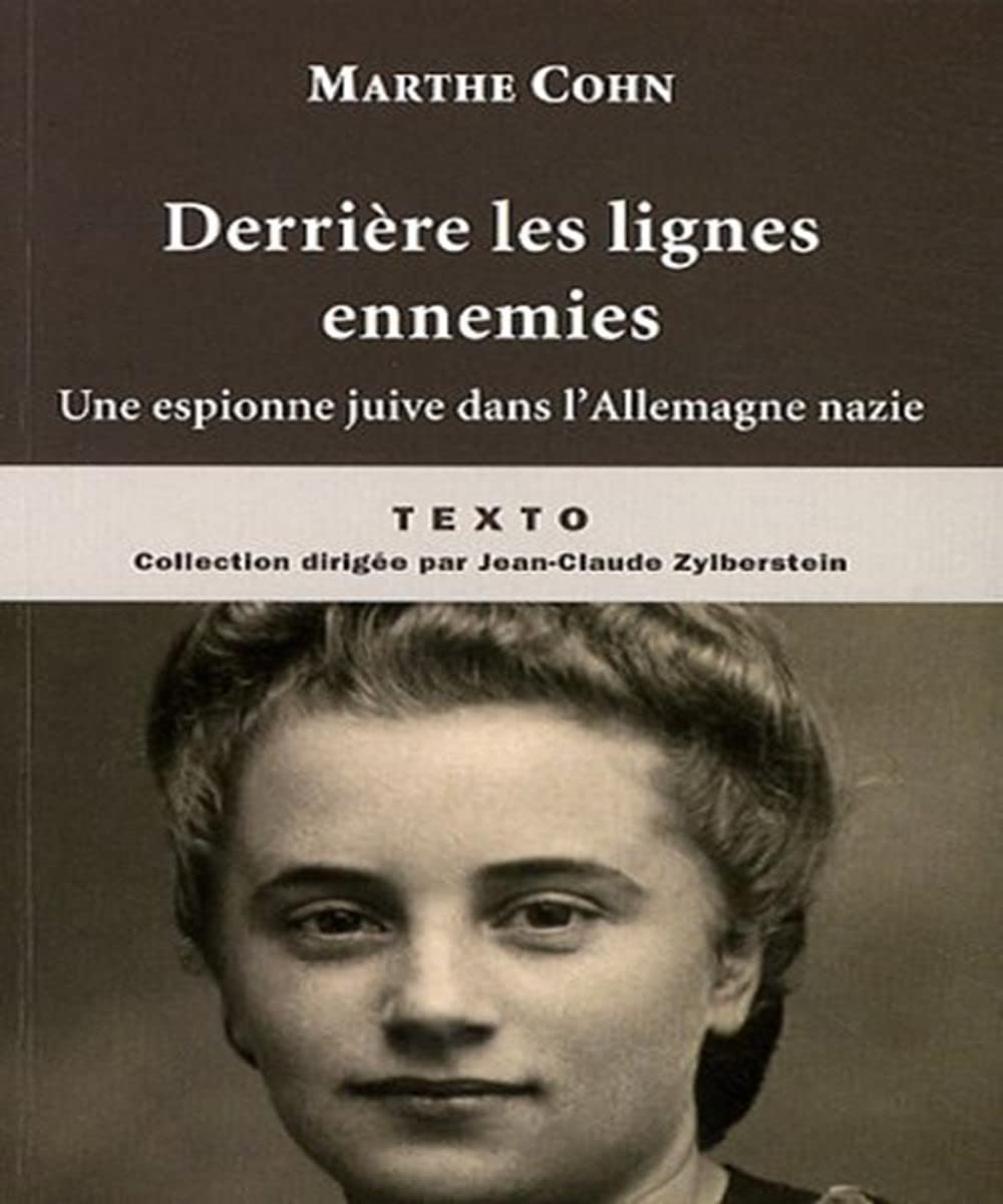 Derrière les lignes ennemies: Une espionne juive dans l'Allemagne nazie 9782847346145