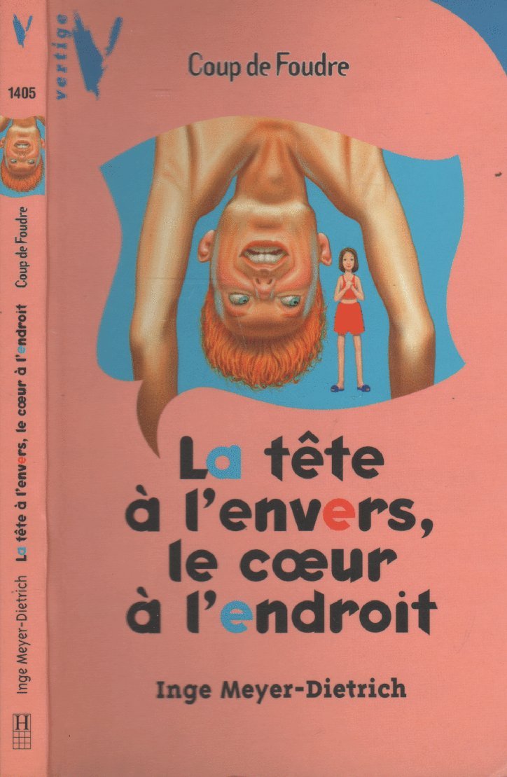 La tête à l'envers, le coeur à l'endroit 9782012099647