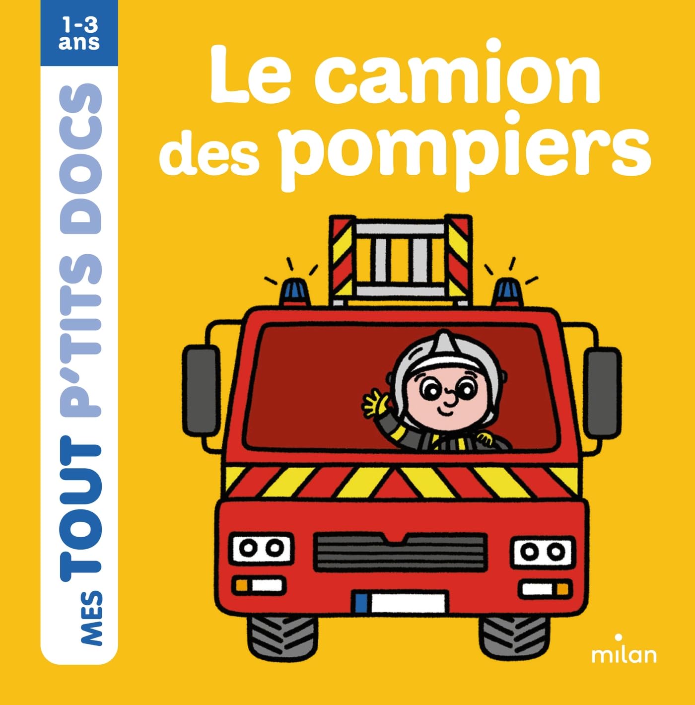 Le camion des pompiers 9782745976611