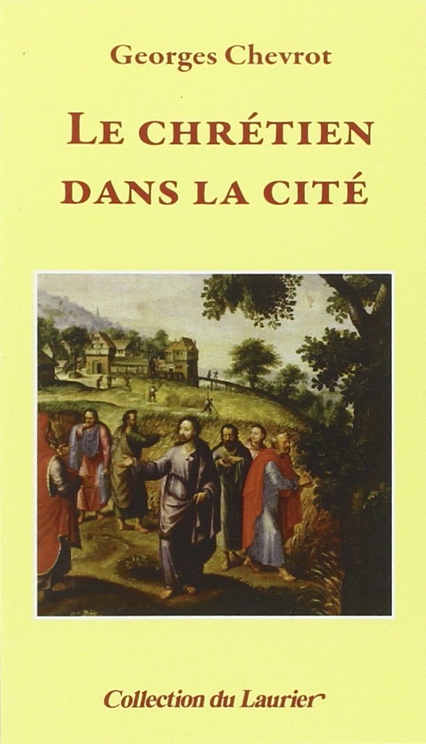 Le chrétien dans la cité 9782864953074
