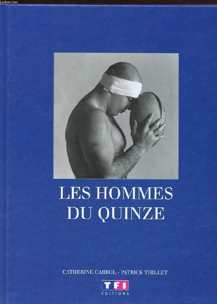 Les hommes du Quinze 9782877610988