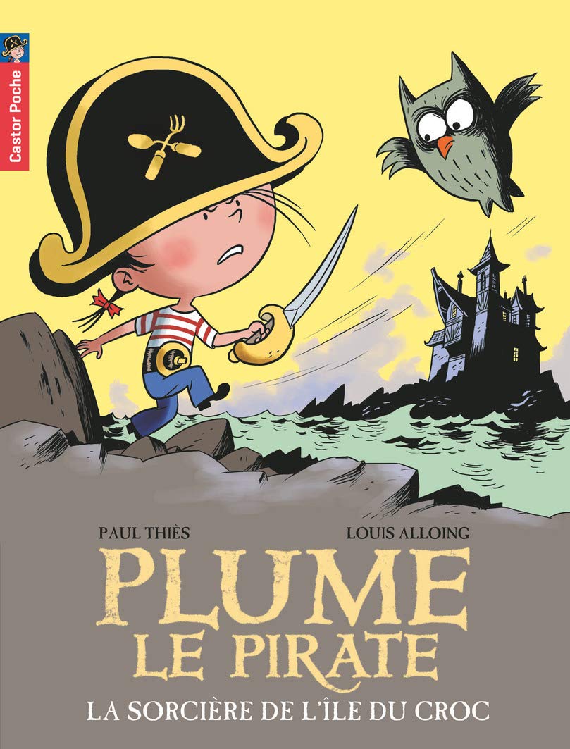 Plume le pirate, Tome 13 : La sorcière de l'île du Croc 9782081246485