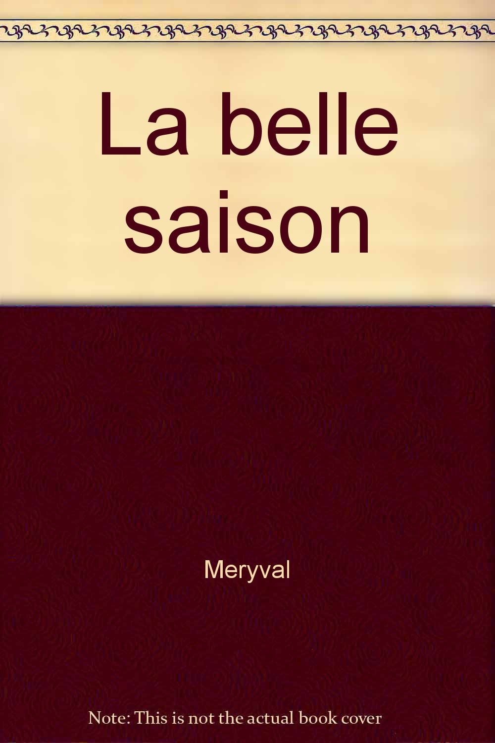 La belle saison 9782704808083