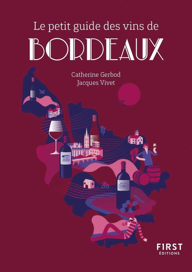 Petit Guide des vins de Bordeaux 9782412038895