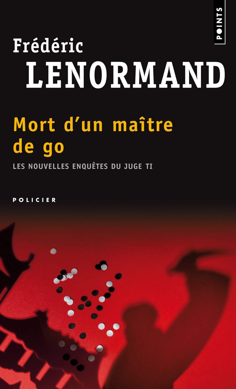 Mort d'un maître de go: Les nouvelles enquêtes du juge Ti 9782757819555