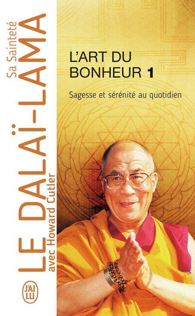 L'Art du bonheur : Sagesse et sérénité au quotidien 9782290303412
