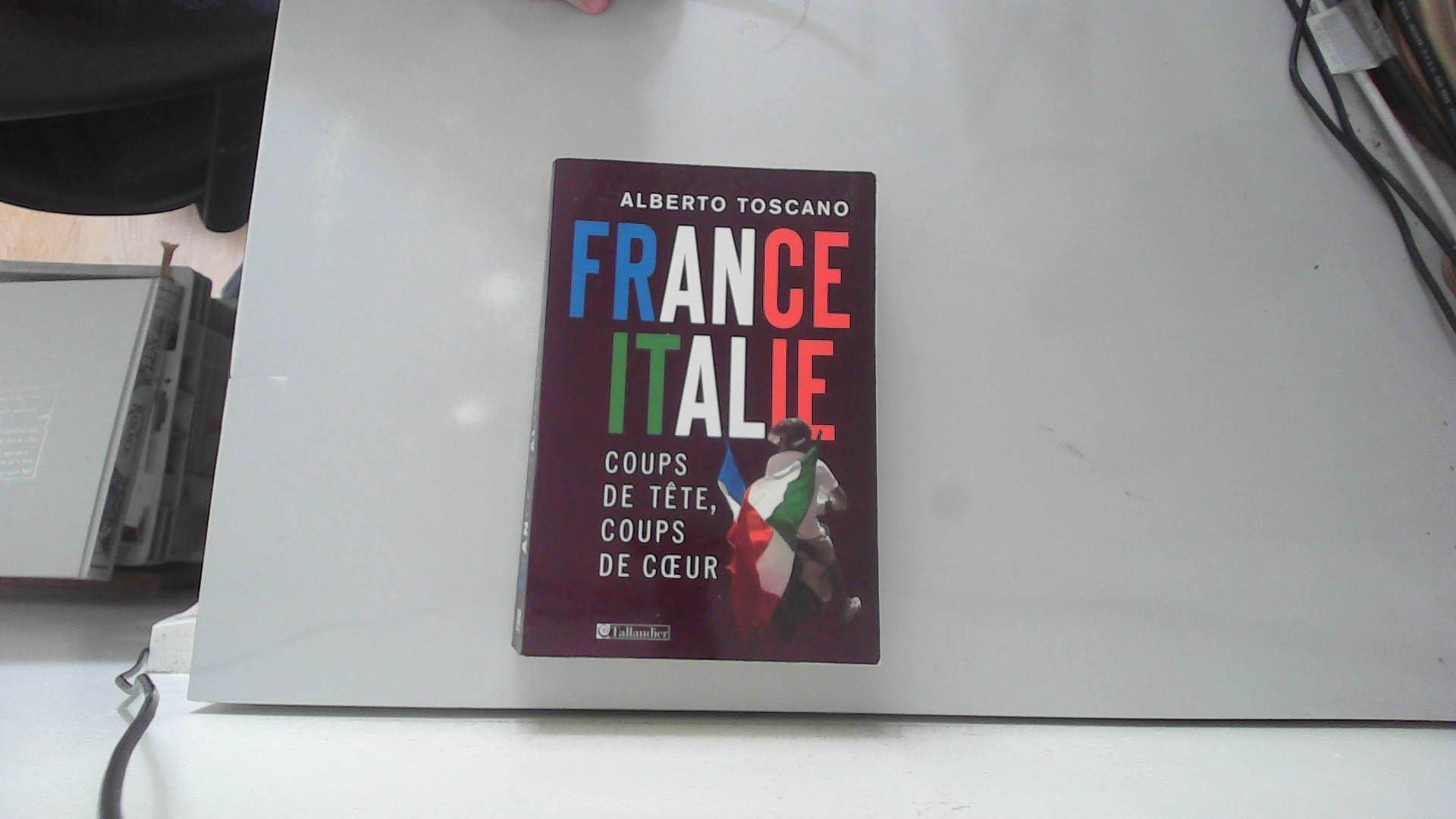 France-Italie: Coups de tête, coups de coeur 9782847343274