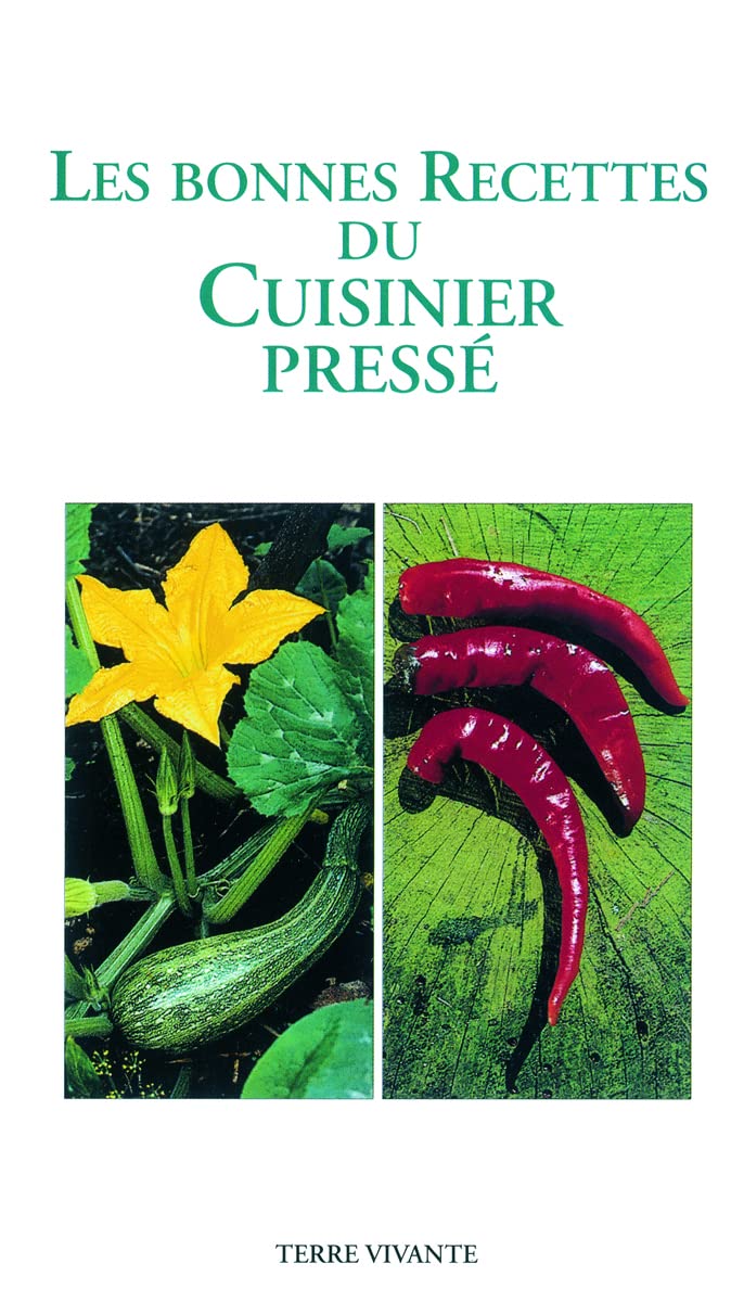 Les bonnes recettes du cuisinier pressé 9782904082580