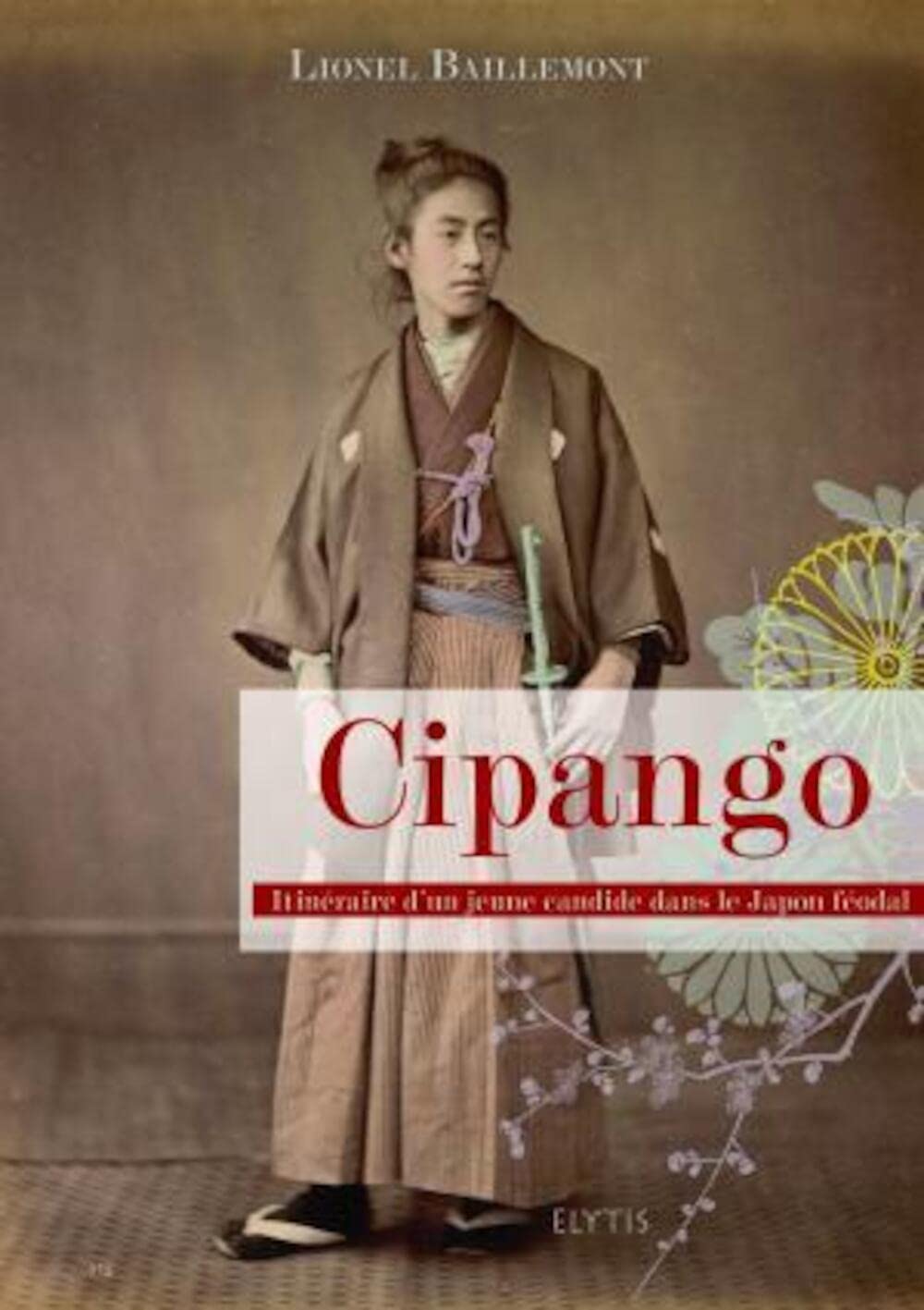 Cipango: Itinéraire d'un jeune candide dans le Japon féodal 9782914659635