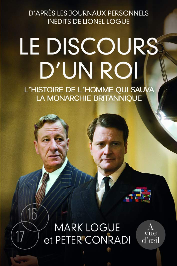 Le Discours d'un roi: L'histoire de l'homme qui sauva la monarchie britannique 9782846666657