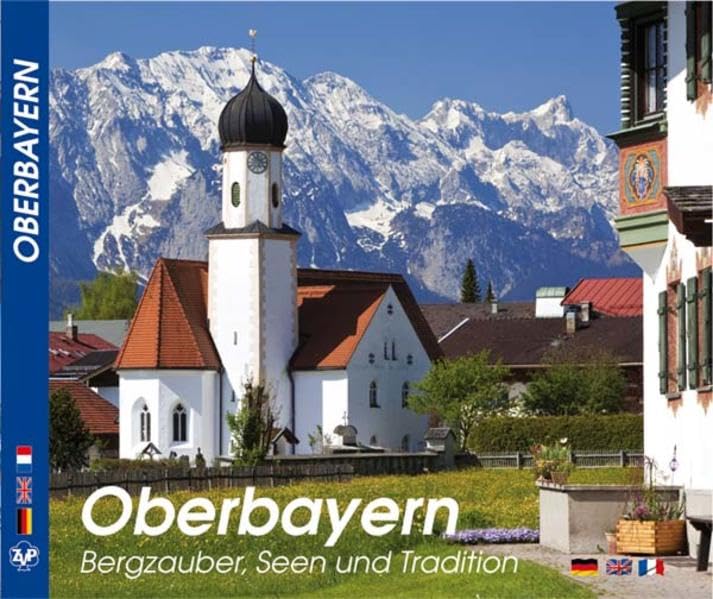OBERBAYERN, Bergzauber, Seen und Tradition - Texte in D/E/F 9783929932126
