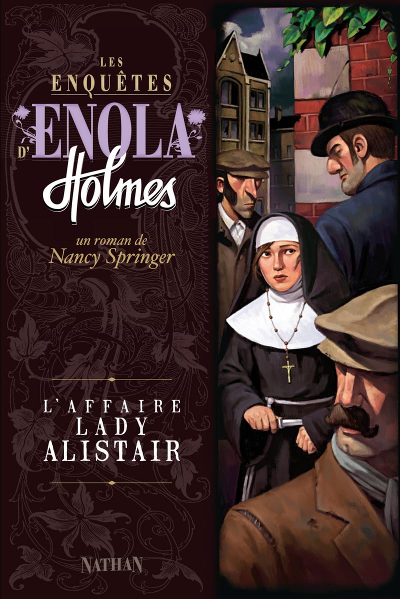 Les Enquêtes d'Enola Holmes / L'AFFAIRE LADY ALISTAIR 9782092513019