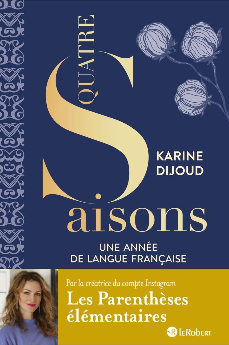 Quatre saisons - Une année de langue française - Par la créatrice du compte Les Parenthèses élémentaires 9782321020998