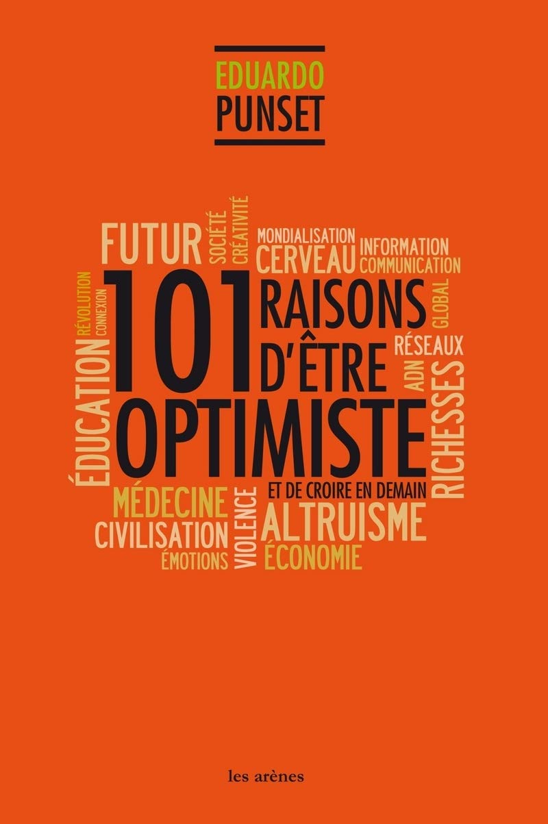 101 raisons d'être optimiste et de croire en demain 9782352042266