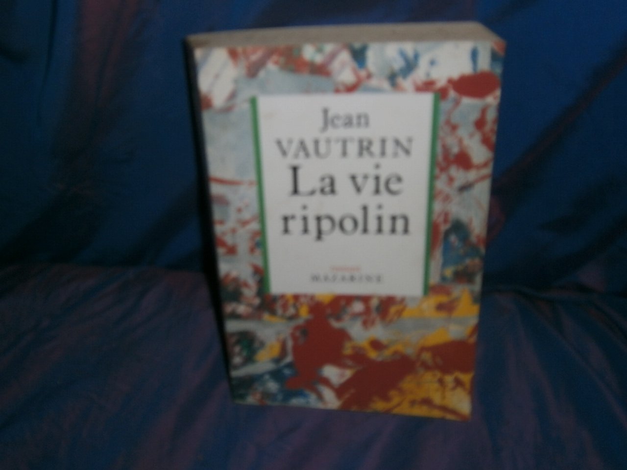 La Vie ripolin 9782863742457