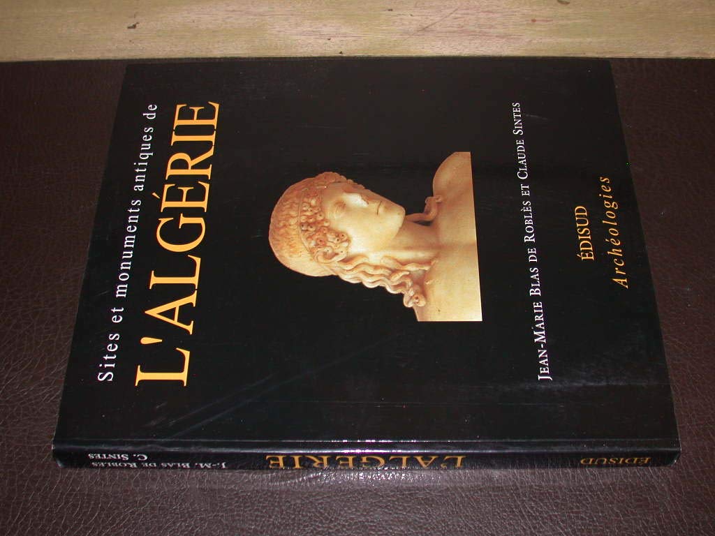 Sites et monuments antiques de l'Algérie 9782744903830