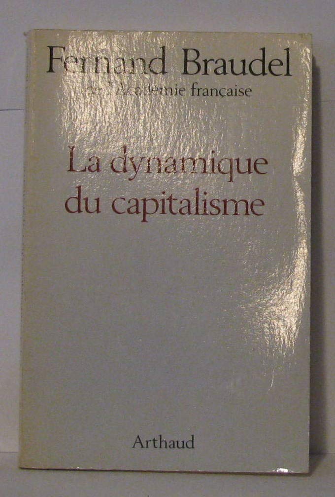 La Dynamique du capitalisme 9782700305012